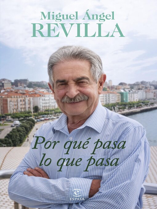 Title details for Por qué pasa lo que pasa by Miguel Ángel Revilla - Available